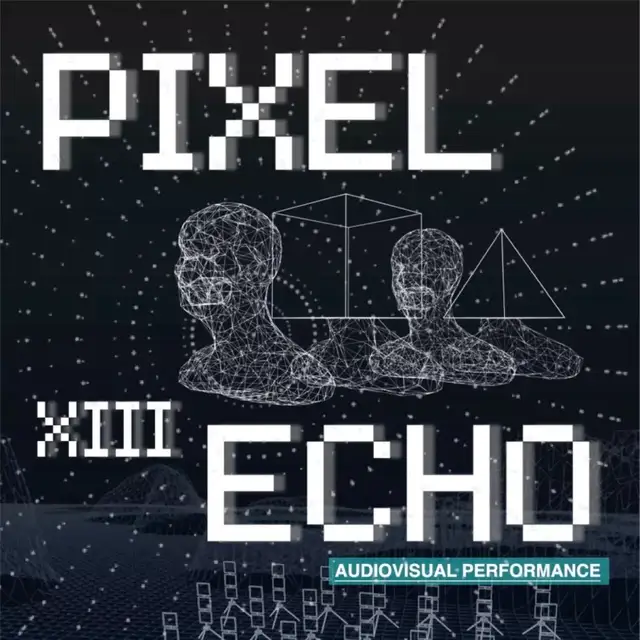 p4剧场 Pixel Echo XIII c