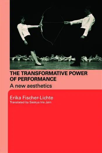 The aesthetics of events - For Erika Fisher-Lishit, The Power of Change for Performing